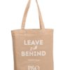 juco-tote-bag-leave-me-behind-1024_1024x1024